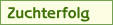 Zuchterfolg